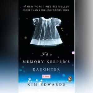 The Memory Keeper’s Daughter Book By Kim Edwards